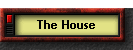 The House